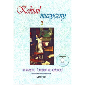 Zbiór nut na skrzypce i fortepian lub keyboard + CD Koktail muzyczny 3 S. Wiśniewski MARCUS